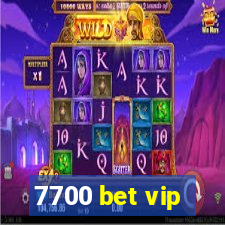 7700 bet vip